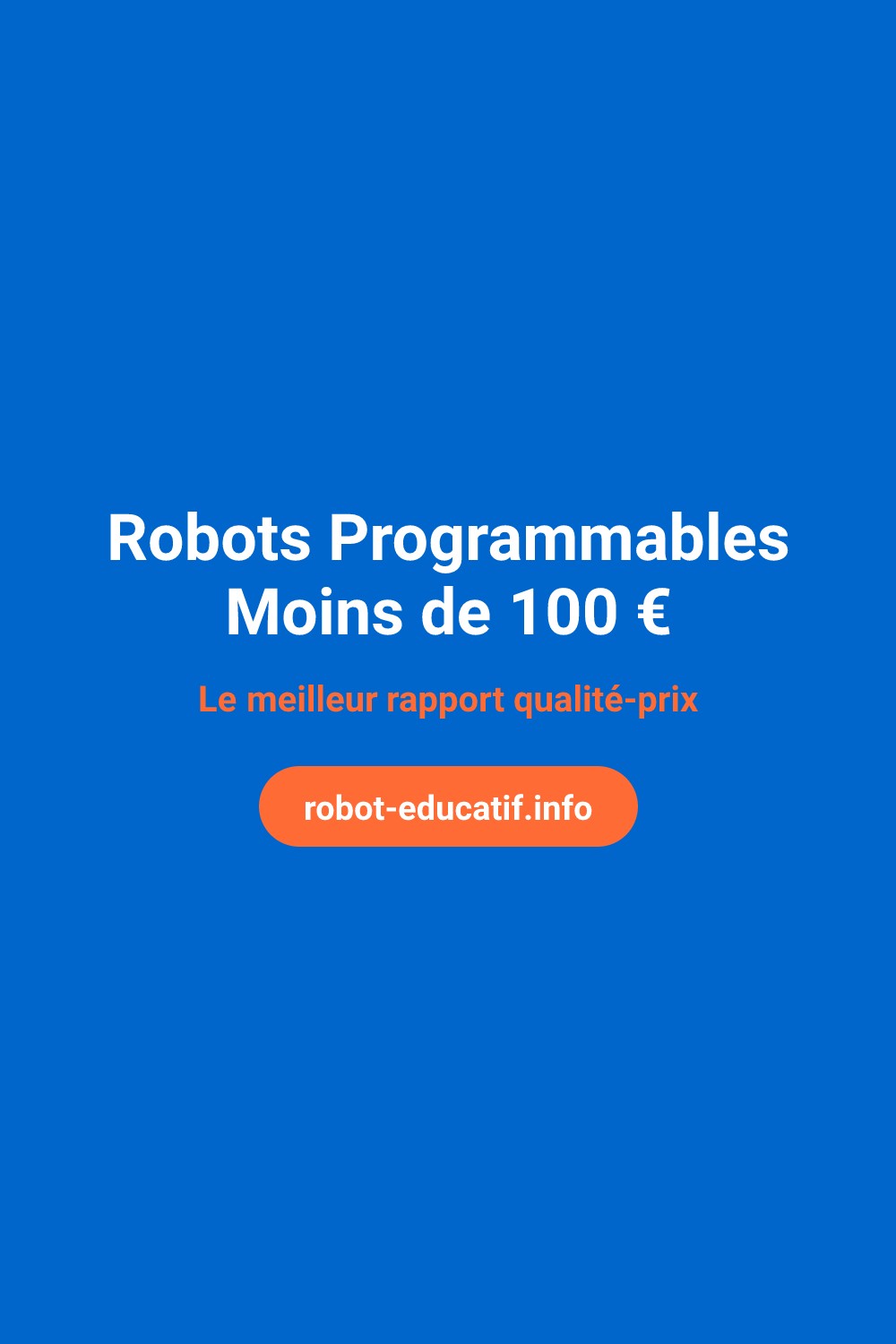 Meilleur robot éducatif à moins de 100 euros : guide 2026